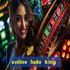 online ludo king cash game